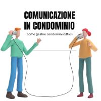 Comunicazione in condominio: come gestire condomini difficili